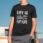 Load image into Gallery viewer, Life Is Better In Flip Flops T-shirt
